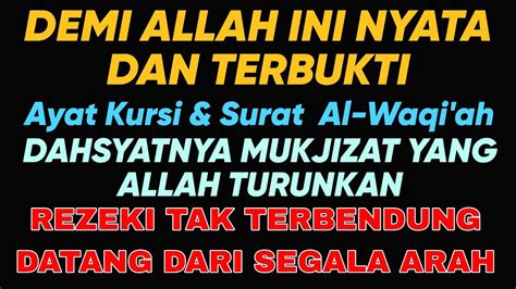 AYAT KURSI DAN SURAT AL WAQI AH PEMBUKA PINTU REZEKI PELANCAR REZEKI