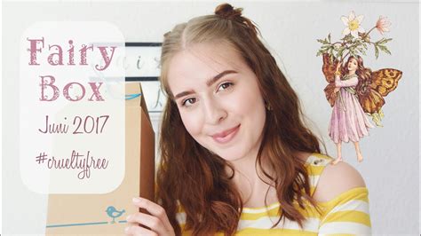 FAIRY BOX UNBOXING Juni 17 Tierversuchsfreie Naturkosmetik YouTube