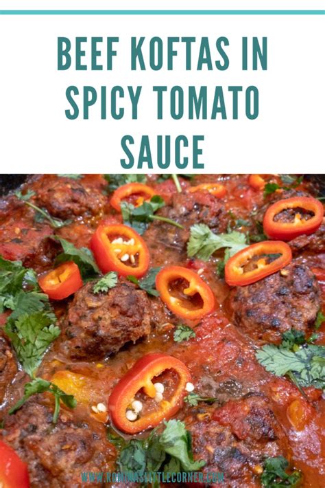 Beef Koftas In Spicy Tomato Sauce Recipe Spicy Tomato Sauce Beef