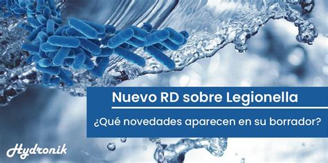 Borrador Nuevo Rd Sobre Legionella Qu Cambios Presenta