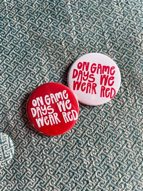 On Gamedays We Wear Red Pinback Button Arkansas Game Day College