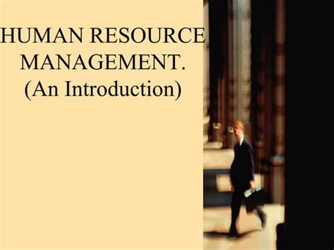 Human Resource Management An Introduction Ppt