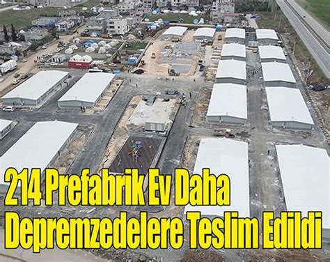 214 Prefabrik Ev Daha Depremzedelere Teslim Edildi Baba Haber