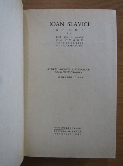 Ioan Slavici Opere Volumul 14 Cumpără