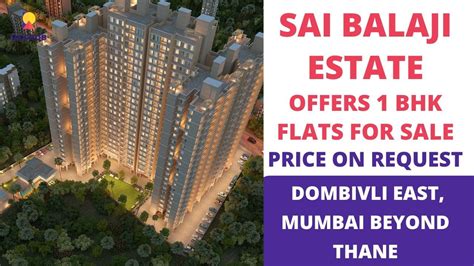 Sai Balaji Estate 91 7669634473 1 BHK Flats For Sale In Dombivli