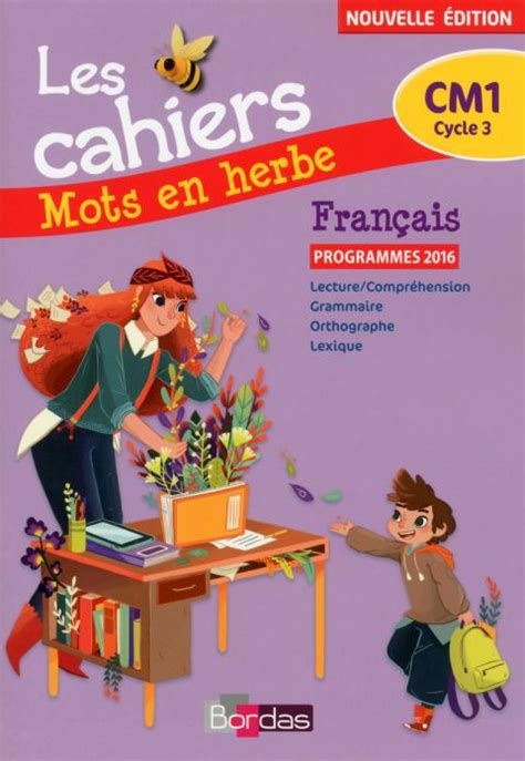 Mots en Herbe CM2 Cahier d exercices Ed 2017 Bordas éditeur