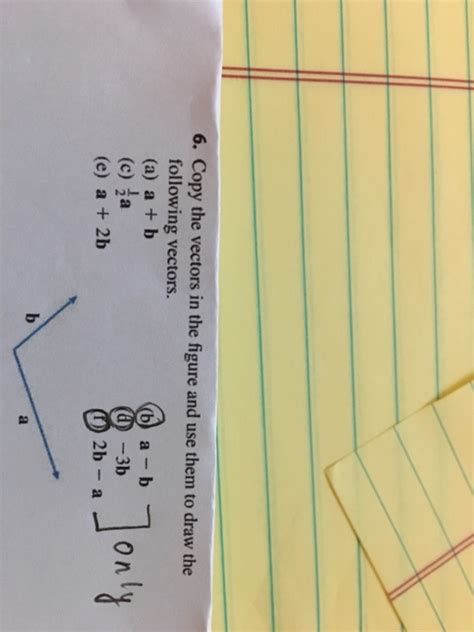 Solved Copy The Vectors In The Figure And Use Them To Draw