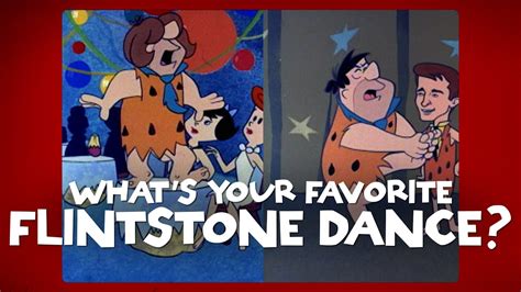 Whats Your Favorite Dance That Fred Flintstone Came Up With Youtube