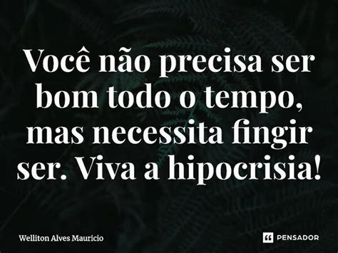 ⁠você Não Precisa Ser Bom Todo O Welliton Alves Mauricio Pensador