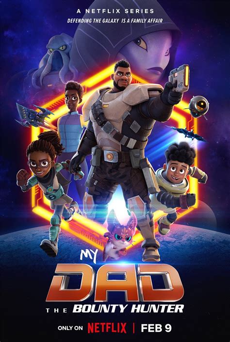 New Trailer For Netflixs Animated Sci Fi Adventure Series My Dad The Bounty Hunter — Geektyrant