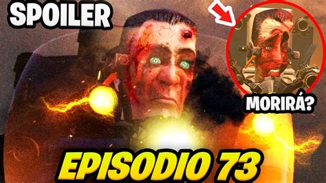 Skibidi Toilet 73 SPOILER OFICIAL FILTRADO G MAN MORIRÁ Todos los