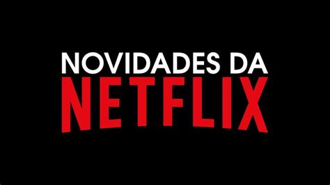 BLOG DE KLAU NETFLIX CONFIRA AS ESTREIAS DE NOVEMBRO