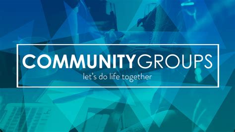 SMALL GROUPS - THE COMMUNITY CHURCH