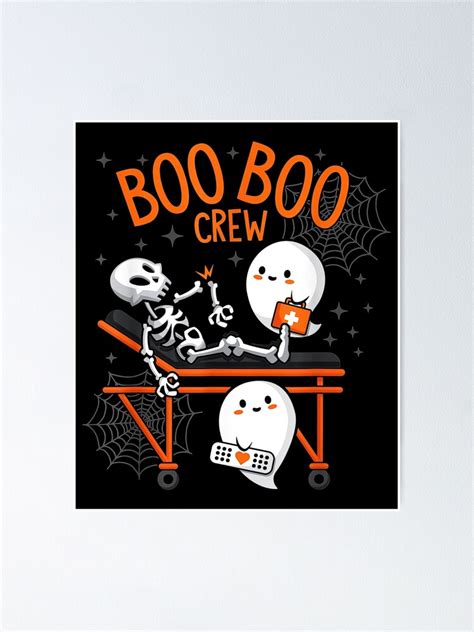 Boo Boo Crew Ghost Doctor Paramedic EMT Nurse Halloween Poster For