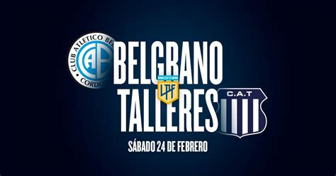 ¿por Dónde Ver En Vivo Belgrano Vs Talleres Por La Copa De La Liga