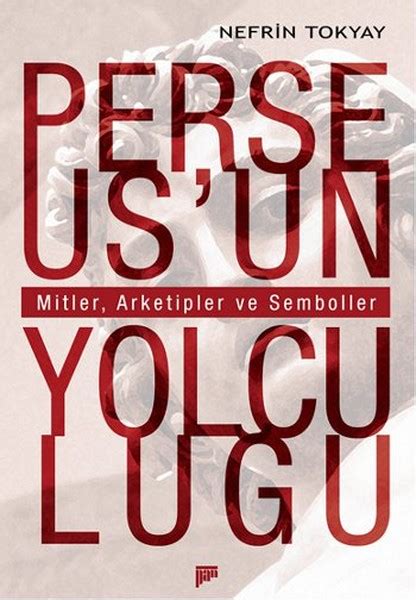 Perseus Un Yolculu U Mitler Arketipler Ve Semboller Arkeoloji Ve