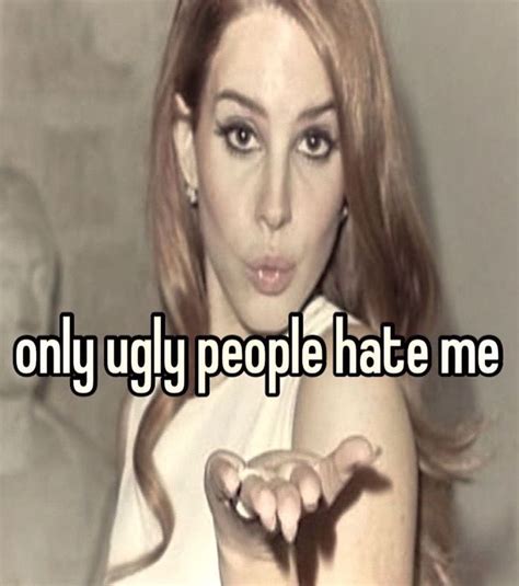 I Hate People Crazy People Lana Del Rey Memes Queen Liz Evil Girl