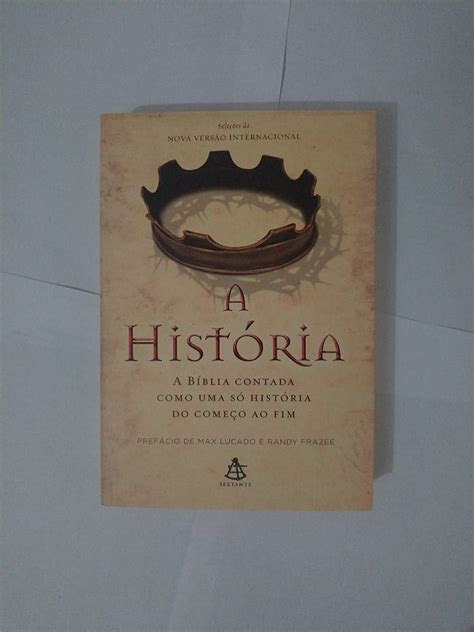 A História A Bíblia Contada Como Uma Só História Do Começo Ao Fim