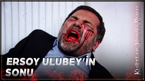 Ersoy Ulubey In Vadideki Sonu Kurtlar Vadisi Pusu Youtube