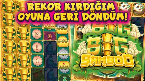 SLOT OYUNLARI PUSH GAMING BIG BAMBOO REKOR KIRDIĞIM OYUNA GERİ