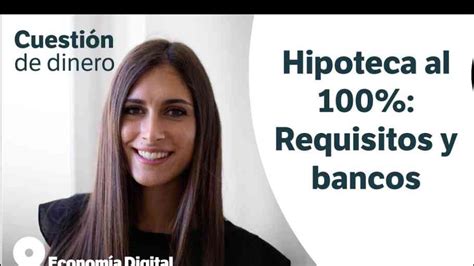 Todo Lo Que Necesitas Saber Sobre Hipotecas Al 100 De Financiamiento Y