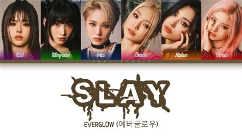 Everglow 에버글로우 Slay Color Coded Lyrics Youtube