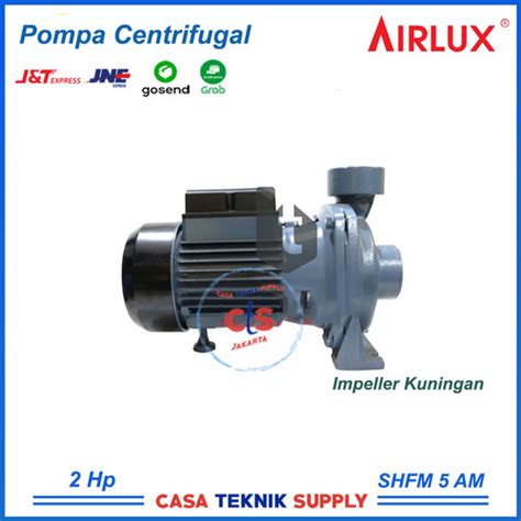 Jual Pompa Centrifugal Hp Phase Airlux Shfm Am Cpm Jakarta