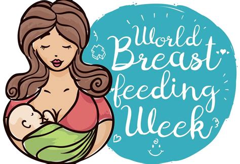 Why World Breastfeeding Week Is Celebrated