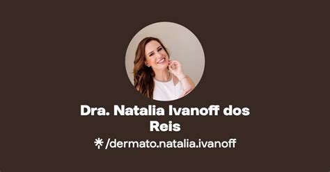 Dra Natalia Ivanoff Dos Reis Instagram Linktree