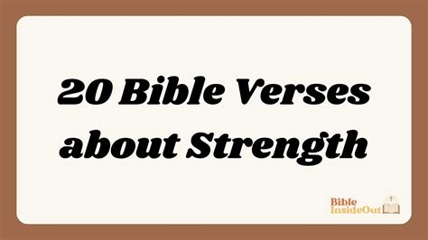 20 Bible Verses about Strength (With Commentary) - Bible InsideOut