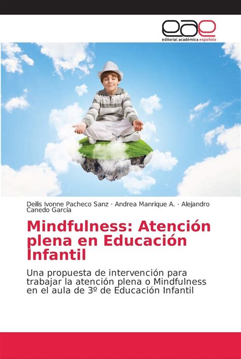 Buy Mindfulness Atenci N Plena En Educaci N Infantil Una Propuesta De