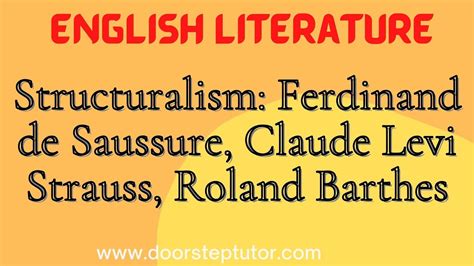 Structuralism Ferdinand De Saussure Claude Levi Strauss Roland