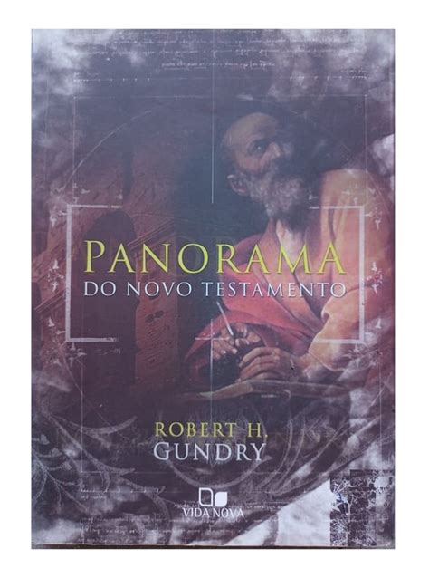 Livro Panorama Do Novo Testamento De Robert H Gundry Pela Vida Nova