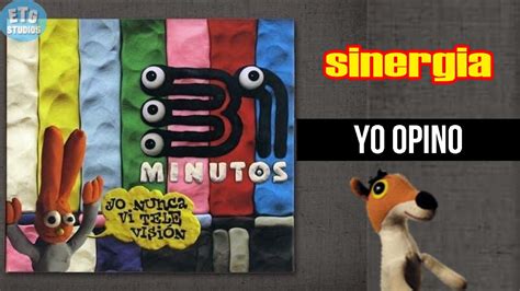 Minutos Disco Tributo Yo Opino Sinergia Video Clip Youtube