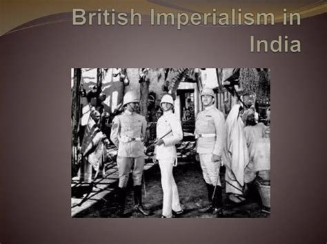 PPT - British Imperialism in India PowerPoint Presentation, free ...