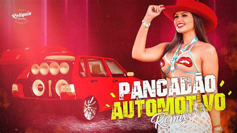 Pancad O Automotivo Remix S As Melhores Dj Andr Zanella