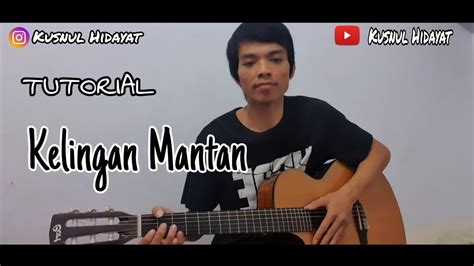 TUTORIAL Kelingan Mantan NDX Cover Gitar Fingerstyle Kusnul Hidayat