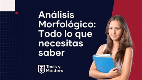 Análisis morfológico Qué es y para qué sirve Ejemplos