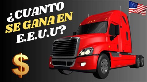 Cuánto Gana un Camionero en Estados Unidos Salario de un Trailero