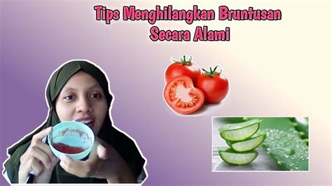 Tips Cara Menghilangkan Bruntusan Secara Alami Youtube