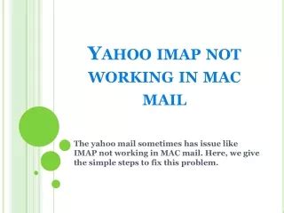 PPT Yahoo Mail Not Working Get Reliable Solution PowerPoint