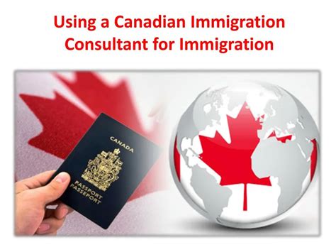 Ppt Using A Canadian Immigration Consultant For Immigration Powerpoint Presentation Id 7472205