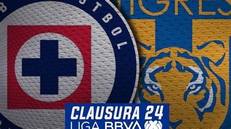 Cruz Azul Vs Tigres UANL Alineaciones Oficiales Del Partido De La