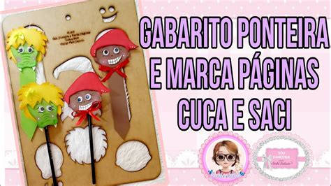 GABARITO PONTEIRA E MARCA PÁGINAS CUCA E SACI Carioc arte YouTube