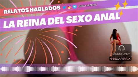 Relato Erótico La Reina Del Sexo Anal