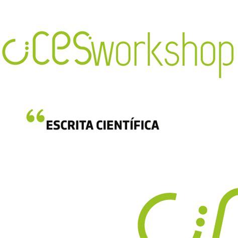 Ciicesi Workshop Escrita Cient Fica Estg Escola Superior De