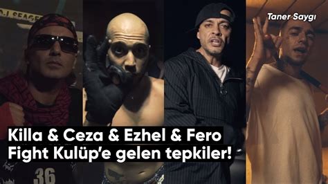 Ceza ve Killa Hakan a Gelen Tepkiler Fight Kulüp YouTube