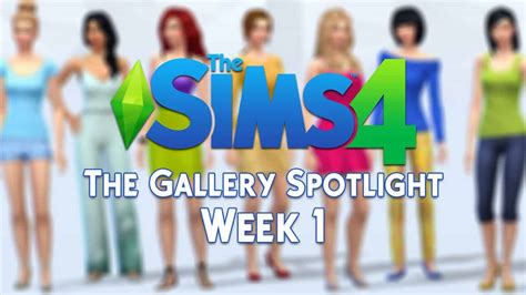 The Sims 4 Gallery Spotlight : Week 1