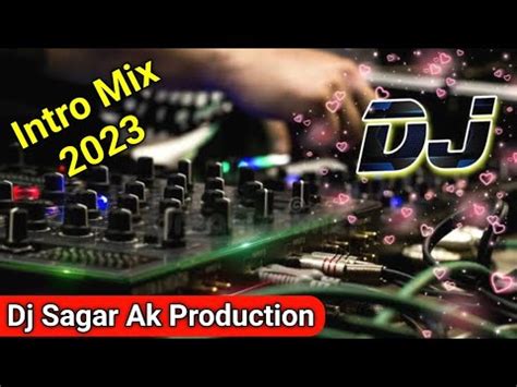 Intro Dj Sagar Remix Intro Dj Sagar Akash Intro Dj Mix Intro Mix