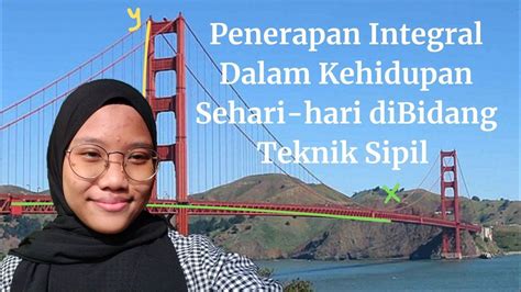 Penerapan Integral Dalam Kehidupan Bidang Teknik Sipil UAS Kalkulus